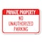 Signmission Private Property-No Unauthorized Parking Heavy-Gauge Aluminum Sign, 12" x 18", A-1218-23251 A-1218-23251 - alternate 1